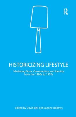 Historicizing Lifestyle