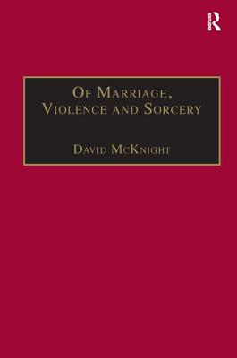 Of Marriage, Violence and Sorcery