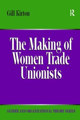 The Making of Women Trade Unionists