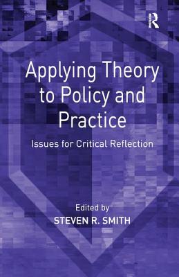 Applying Theory to Policy and Practice