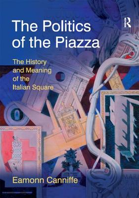 The Politics of the Piazza