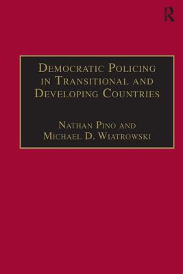 Democratic Policing in Transitional and Developing Countries