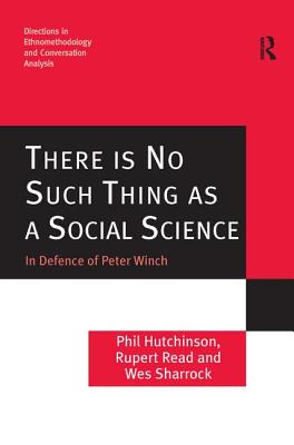 There is No Such Thing as a Social Science