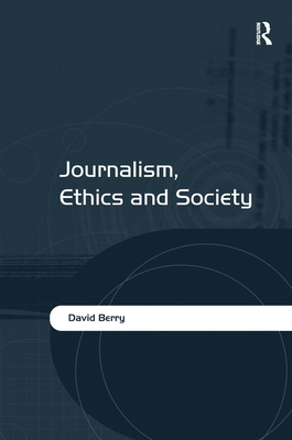 Journalism, Ethics and Society