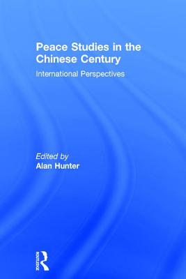 Peace Studies in the Chinese Century