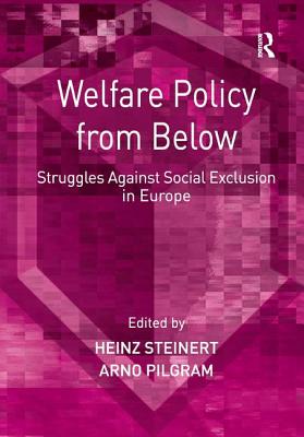 Welfare Policy from Below