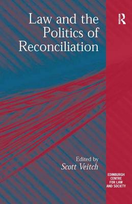 Law and the Politics of Reconciliation