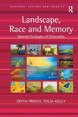 Landscape, Race and Memory