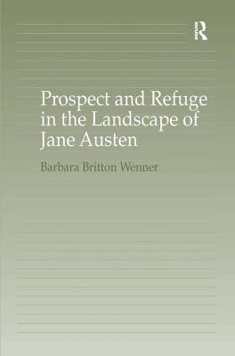 Prospect and Refuge in the Landscape of Jane Austen