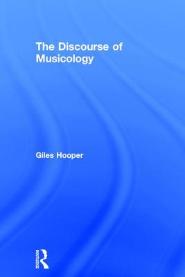 The Discourse of Musicology