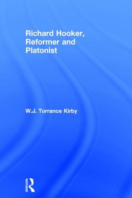 Richard Hooker, Reformer and Platonist