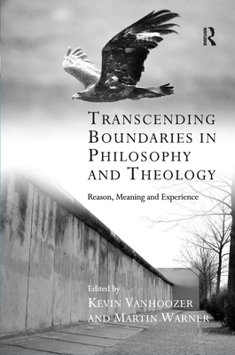 Transcending Boundaries in Philosophy and Theology