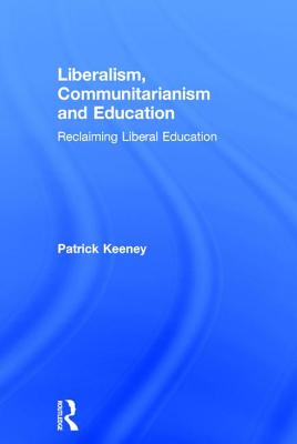 Liberalism, Communitarianism and Education