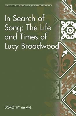 In Search of Song: The Life and Times of Lucy Broadwood