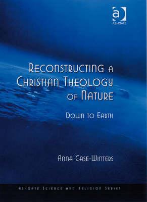 Reconstructing a Christian Theology of Nature