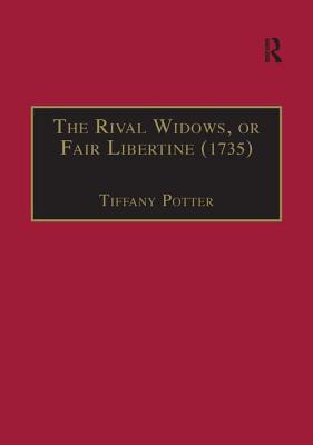 The Rival Widows, or Fair Libertine (1735)