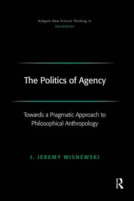 The Politics of Agency