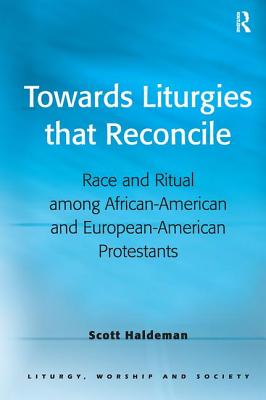 Towards Liturgies that Reconcile