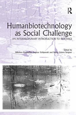 Humanbiotechnology as Social Challenge