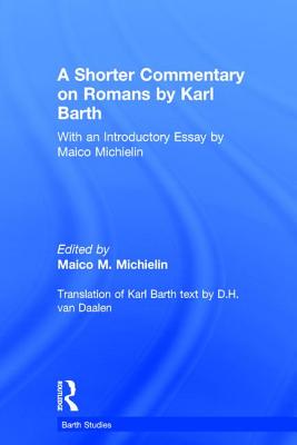 A Shorter Commentary on Romans by Karl Barth