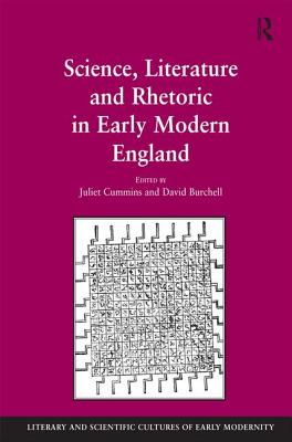 Science, Literature and Rhetoric in Early Modern England