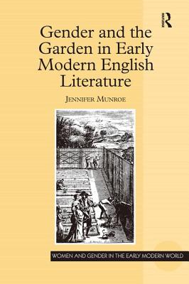 Gender and the Garden in Early Modern English Literature