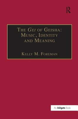 The Gei of Geisha: Music, Identity and Meaning