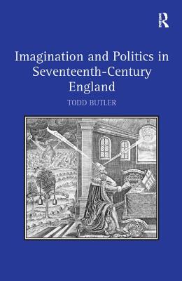 Imagination and Politics in Seventeenth-Century England