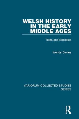 Welsh History in the Early Middle Ages