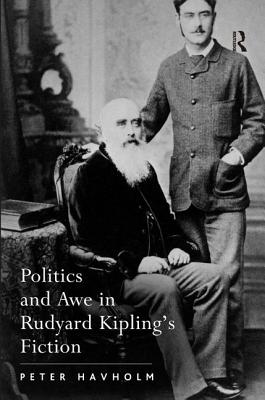 Politics and Awe in Rudyard Kipling's Fiction