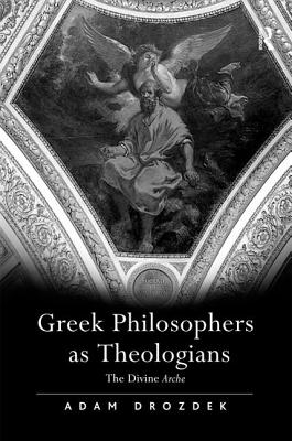 Greek Philosophers as Theologians