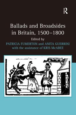 Ballads and Broadsides in Britain, 1500-1800