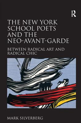 The New York School Poets and the Neo-Avant-Garde