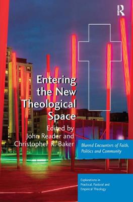 Entering the New Theological Space