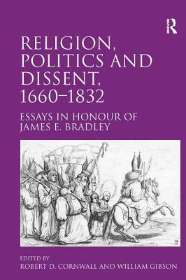 Religion, Politics and Dissent, 1660-1832