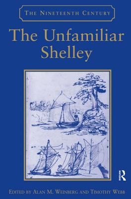 The Unfamiliar Shelley