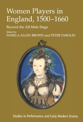 Women Players in England, 1500-1660