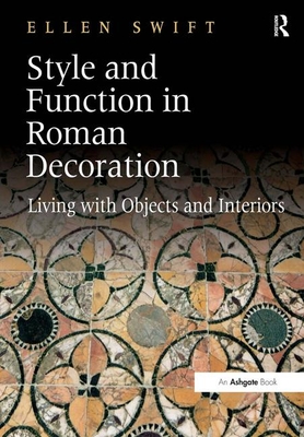 Style and Function in Roman Decoration