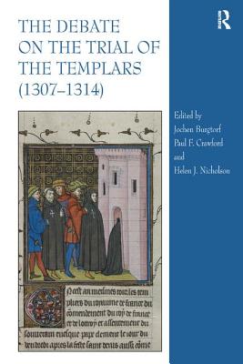 The Debate on the Trial of the Templars (1307-1314)