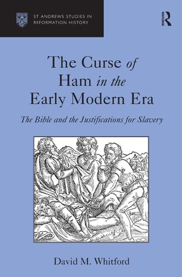 The Curse of Ham in the Early Modern Era