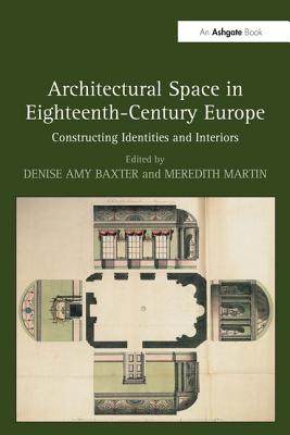 Architectural Space in Eighteenth-Century Europe