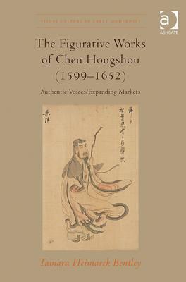 The Figurative Works of Chen Hongshou (1599-1652)