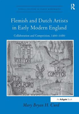 Flemish and Dutch Artists in Early Modern England