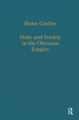 State and Society in the Ottoman Empire