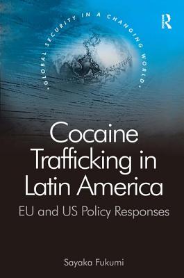 Cocaine Trafficking in Latin America