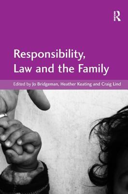 Responsibility, Law and the Family