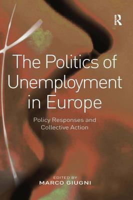 The Politics of Unemployment in Europe