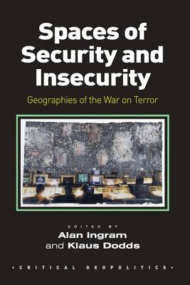 Spaces of Security and Insecurity