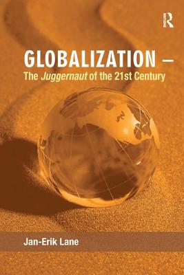 Globalization - The Juggernaut of the 21st Century