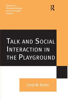 Talk and Social Interaction in the Playground